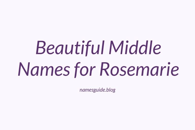 53+ Beautiful Middle Names for Rosemarie