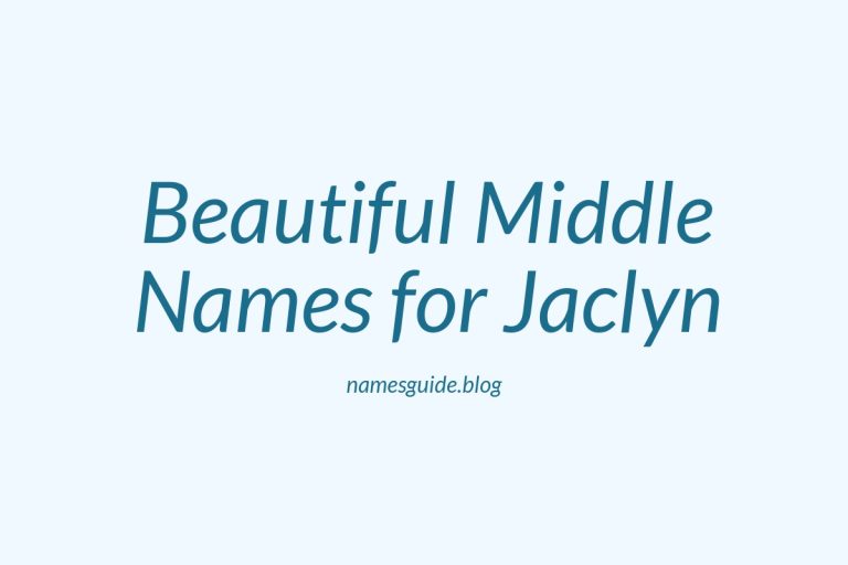 71+ Beautiful Middle Names for Jaclyn