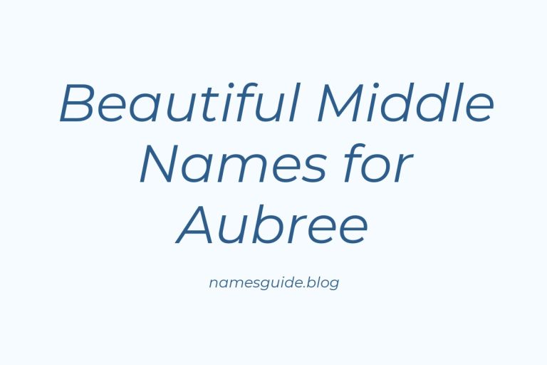 40+ Beautiful Middle Names for Aubree
