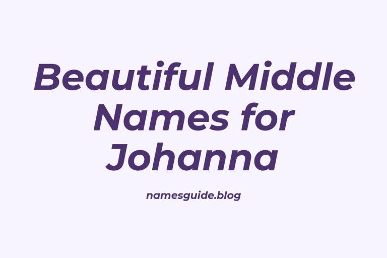 74+ Beautiful Middle Names for Johanna: Find the Perfect Match