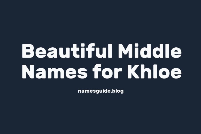49+ Beautiful Middle Names for Khloe