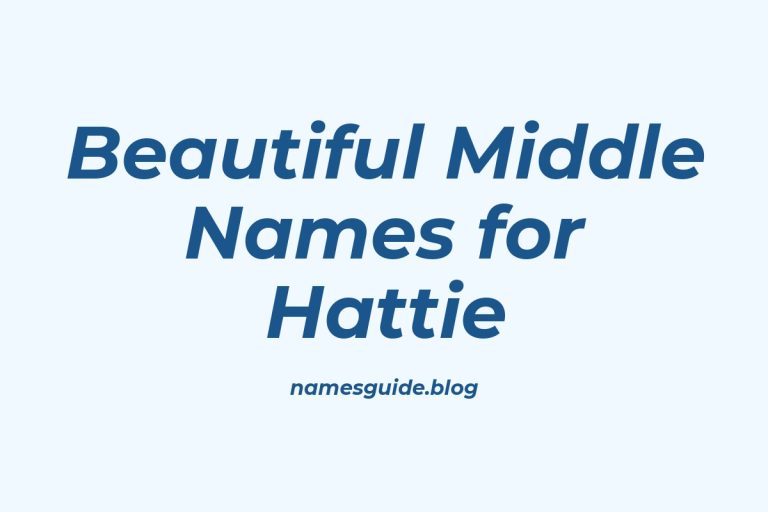 83+ Beautiful Middle Names for Hattie: Find the Perfect Match