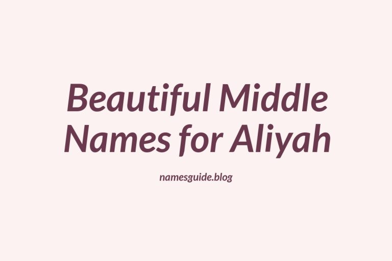 64+ Beautiful Middle Names for Aliyah: Find the Perfect Match
