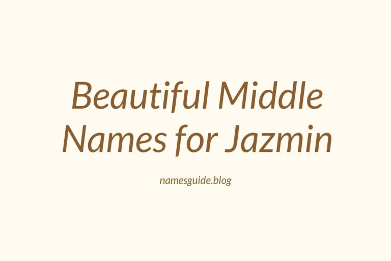 65+ Beautiful Middle Names for Jazmin