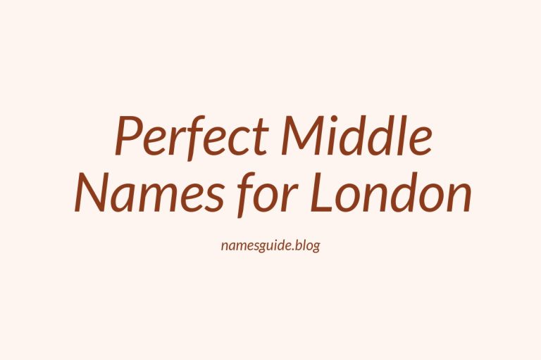 82+ Perfect Middle Names for a Baby Girl Named London