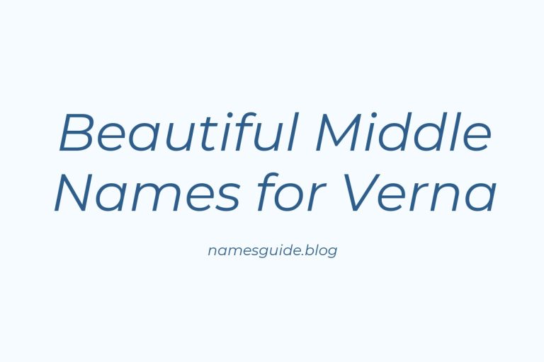 58+ Beautiful Middle Names for Verna: Find the Perfect Match