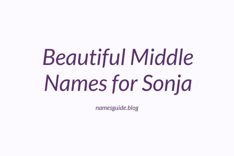 59+ Beautiful Middle Names for Sonja