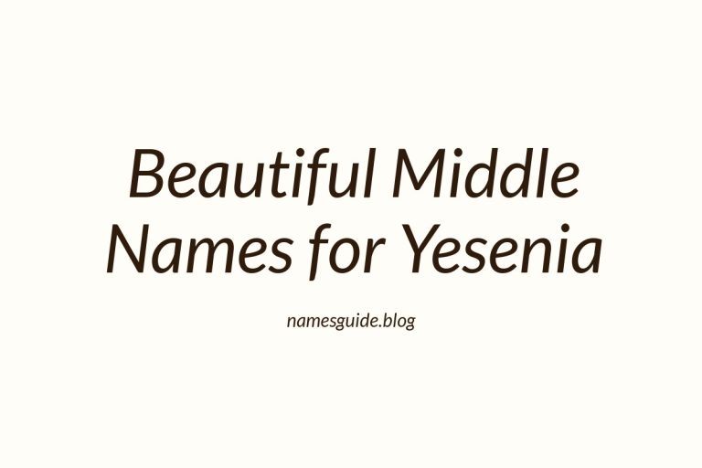 68+ Beautiful Middle Names for Yesenia