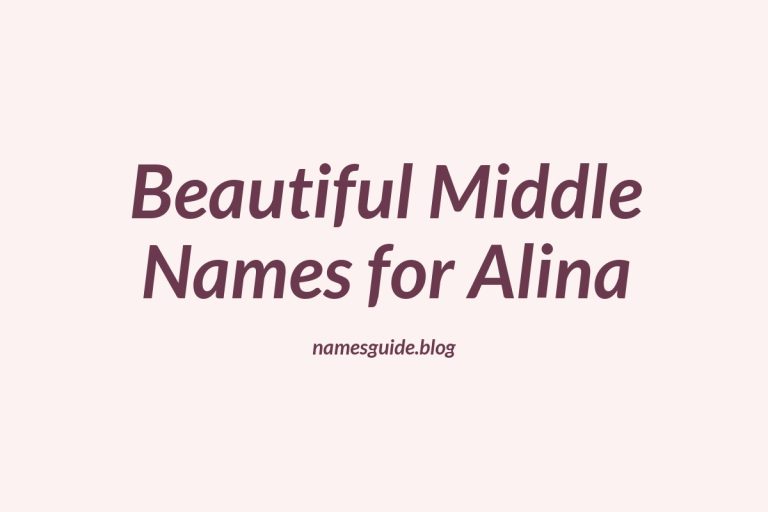 84+ Beautiful Middle Names for Alina: Find the Perfect Match