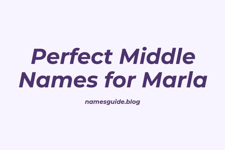 57+ Perfect Middle Names for Marla: Find the Ideal Match