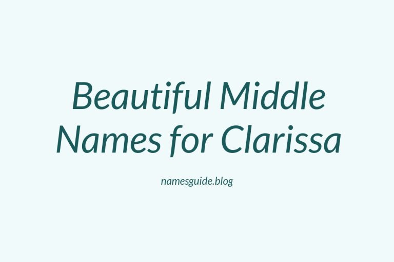 48+ Beautiful Middle Names for Clarissa