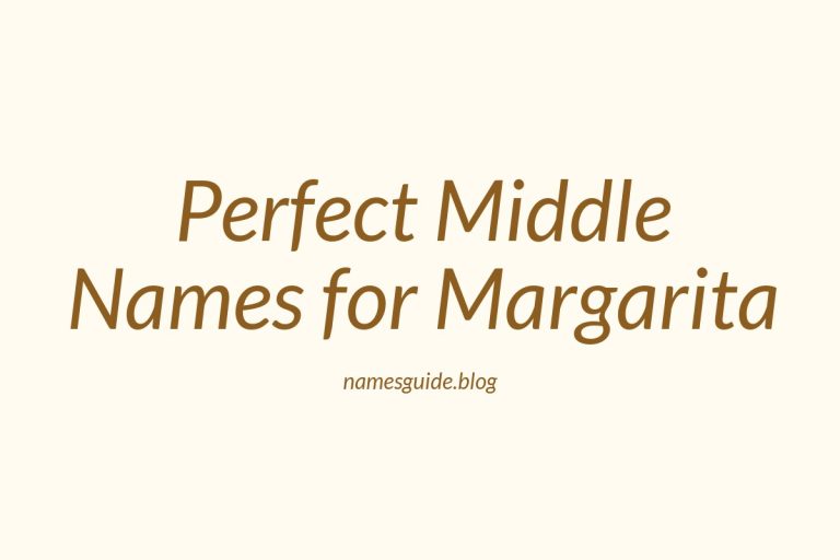 41+ Perfect Middle Names for Margarita