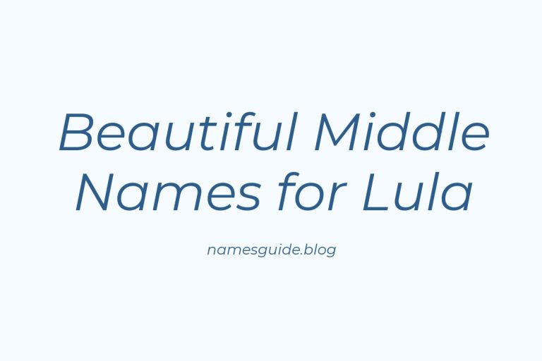 43+ Beautiful Middle Names for Lula: Find the Perfect Fit