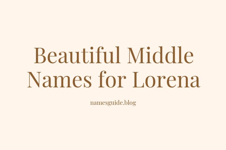 56+ Beautiful Middle Names for Lorena