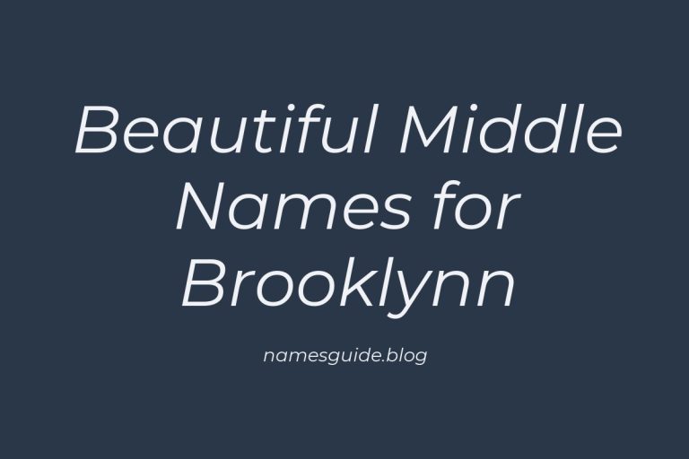 45+ Beautiful Middle Names for Brooklynn