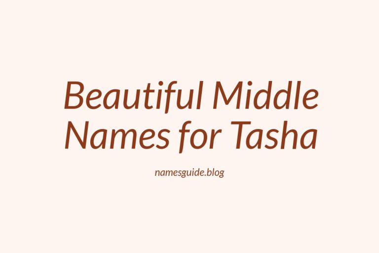 50+ Beautiful Middle Names for Tasha