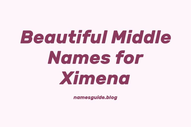 73+ Beautiful Middle Names for Ximena