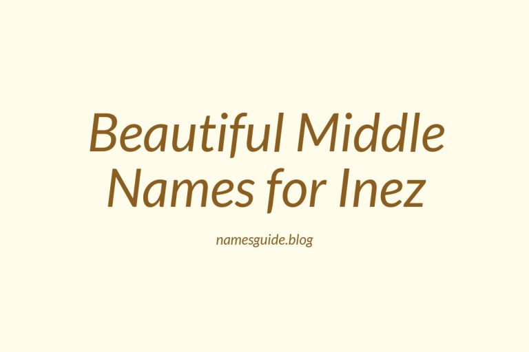 53+ Beautiful Middle Names for Inez