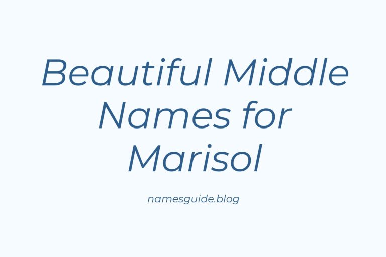 80+ Beautiful Middle Names for Marisol