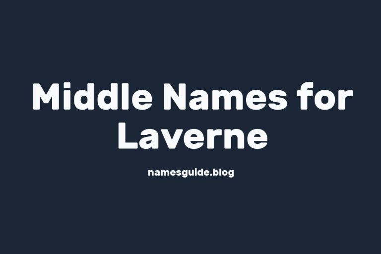 65+ Middle Names for Laverne: The Ultimate Guide