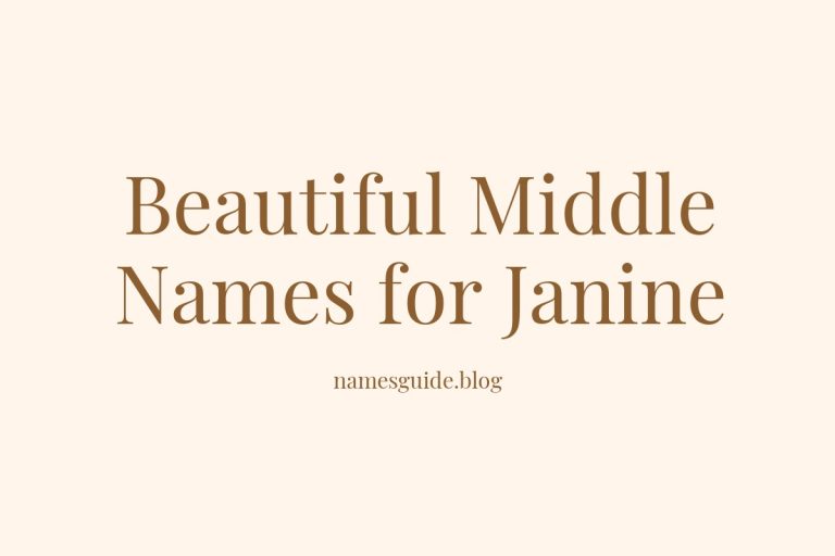 61+ Beautiful Middle Names for Janine
