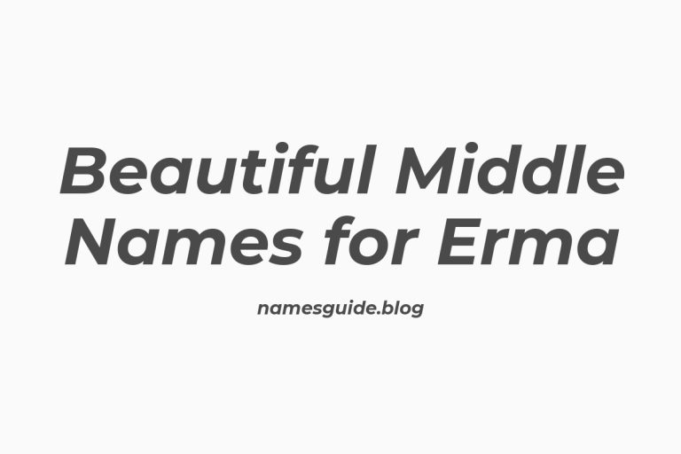 70+ Beautiful Middle Names for Erma: Find the Perfect Fit