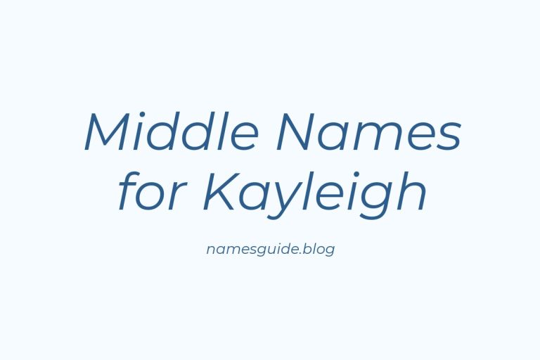 46+ Middle Names for Kayleigh: The Ultimate Guide
