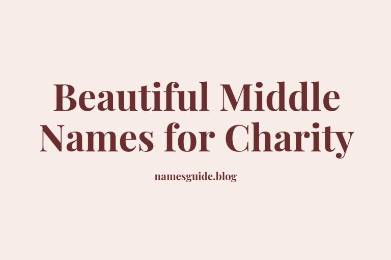 78+ Beautiful Middle Names for Charity: Find the Perfect Fit
