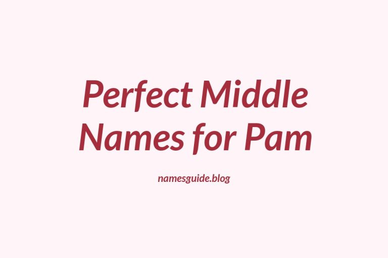 52+ Perfect Middle Names for Pam: Find the Ideal Match