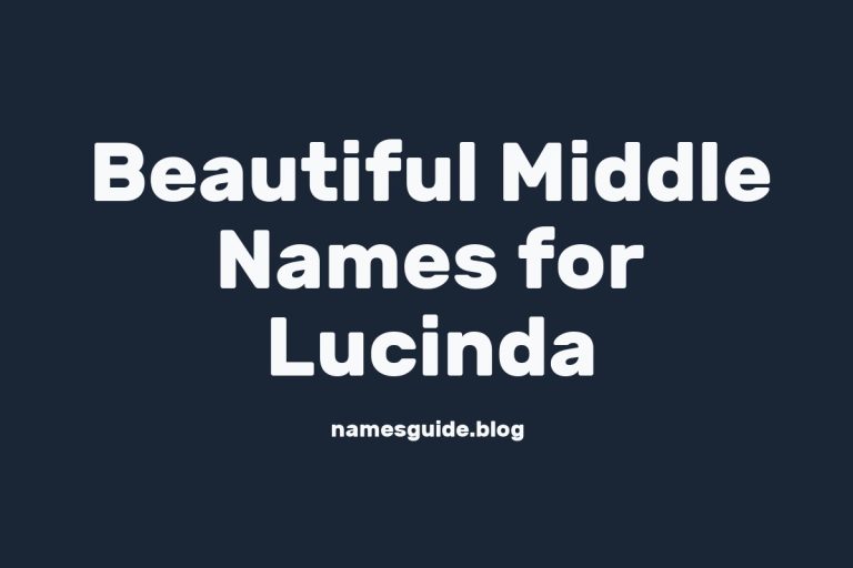 79+ Beautiful Middle Names for Lucinda: Find the Perfect Match