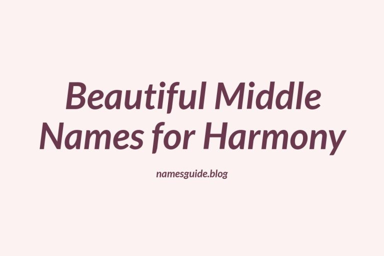 49+ Beautiful Middle Names for Harmony
