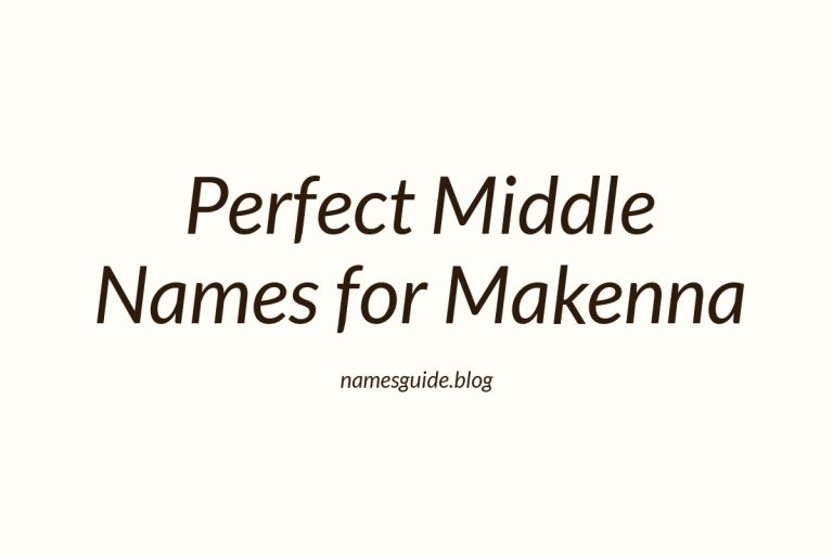 47+ Perfect Middle Names for Makenna