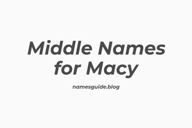 68+ Middle Names for Macy: The Ultimate Guide
