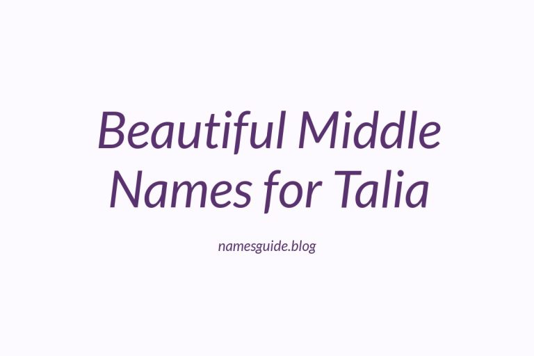 84+ Beautiful Middle Names for Talia: Find the Perfect Match