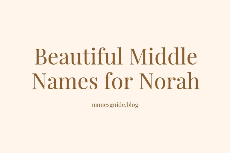 83+ Beautiful Middle Names for Norah: Find the Perfect Match