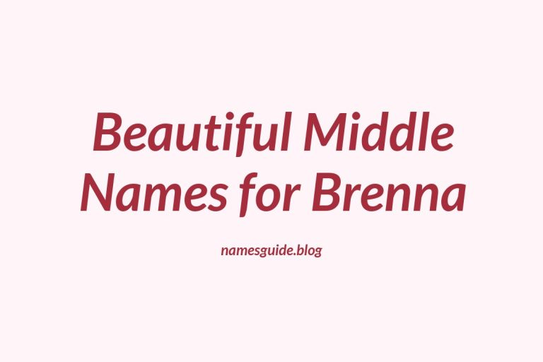 54+ Beautiful Middle Names for Brenna: Find the Perfect Match
