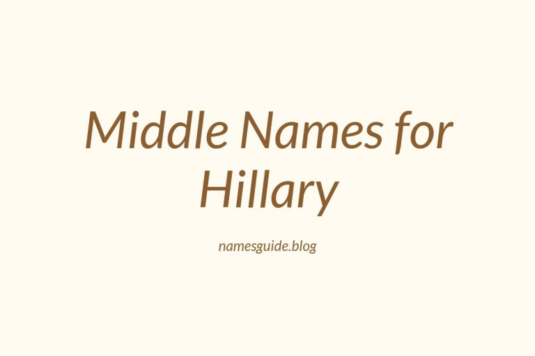 81+ Middle Names for Hillary: The Ultimate Guide