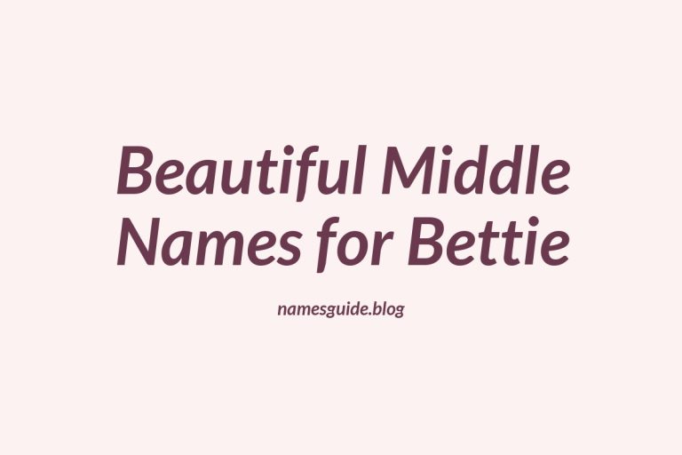85+ Beautiful Middle Names for Bettie