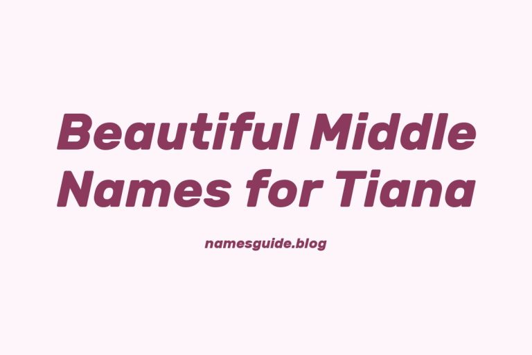 84+ Beautiful Middle Names for Tiana: Find the Perfect Match