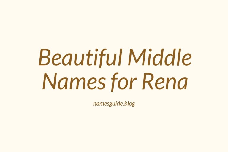 75+ Beautiful Middle Names for Rena: Find the Perfect Match