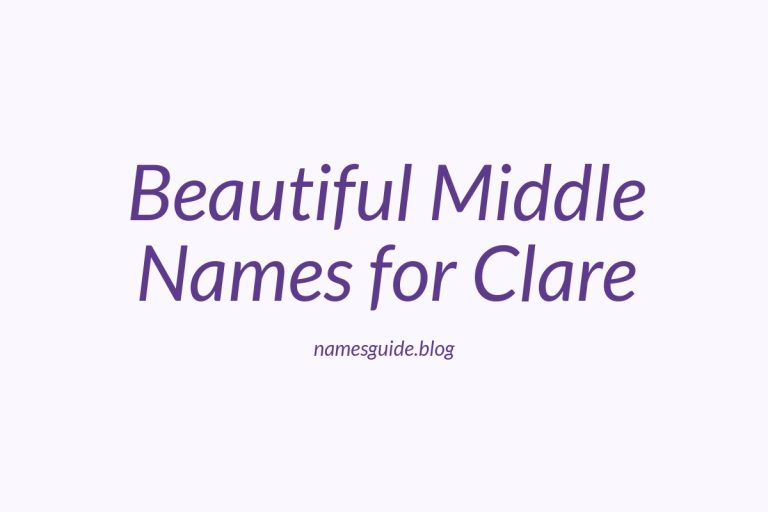 63+ Beautiful Middle Names for Clare: Find the Perfect Match