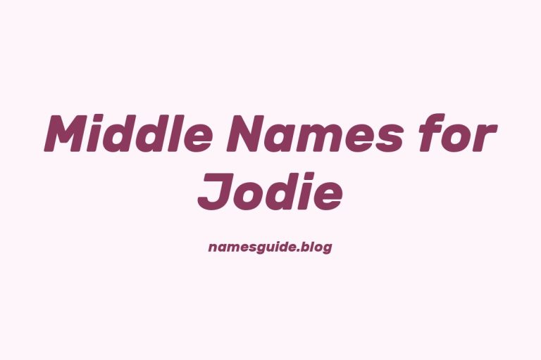 40+ Middle Names for Jodie: The Perfect Complement
