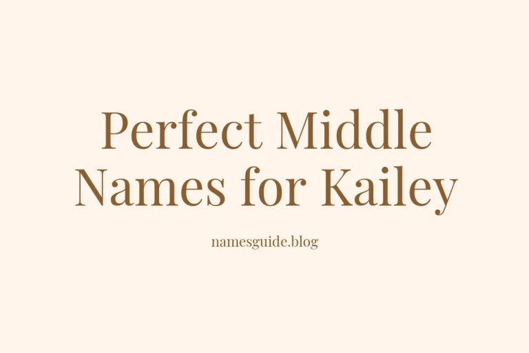 79+ Perfect Middle Names for Kailey: Find the Best Fit