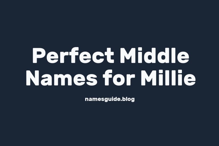 81+ Perfect Middle Names for Millie: A Comprehensive Guide