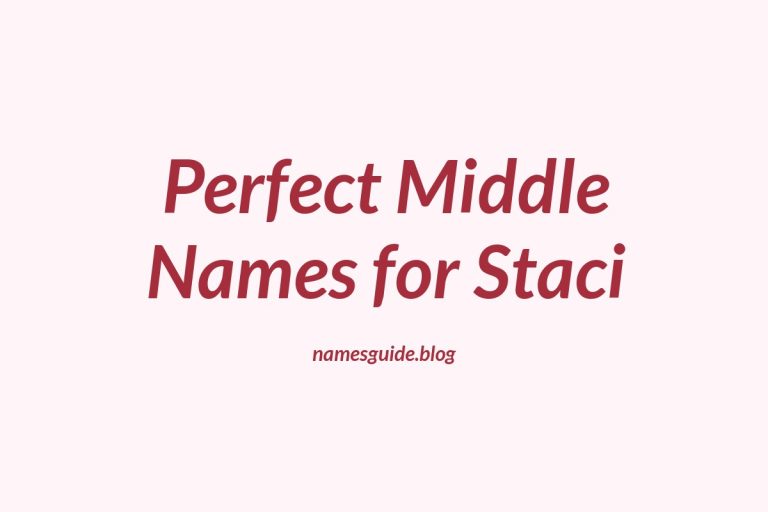 77+ Perfect Middle Names for Staci: Find the Ideal Match