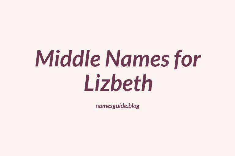 68+ Middle Names for Lizbeth: The Perfect Complement