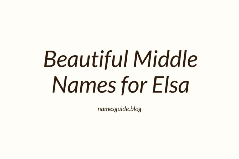 84+ Beautiful Middle Names for Elsa: Find the Perfect Match