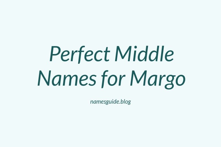 53+ Perfect Middle Names for Margo: Find the Ideal Match