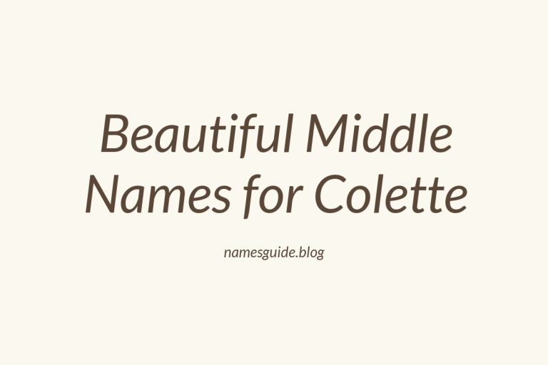 48+ Beautiful Middle Names for Colette