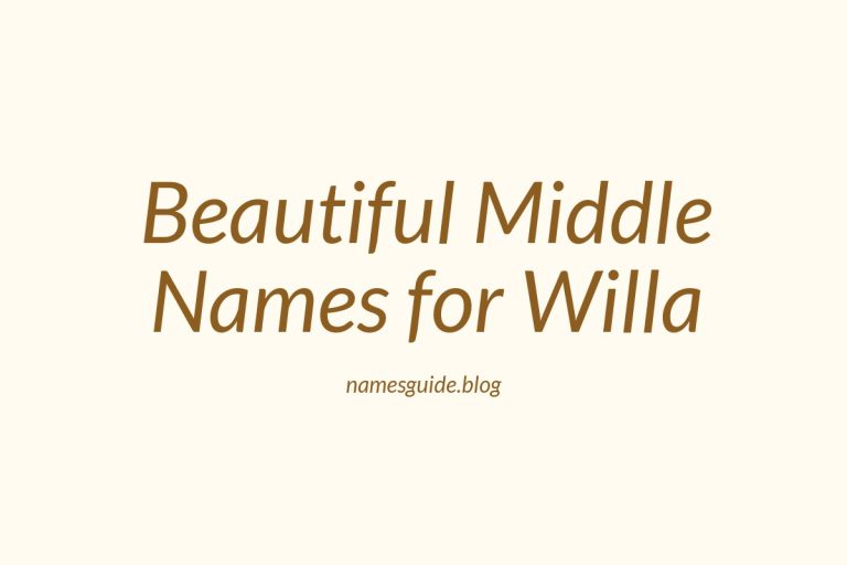 75+ Beautiful Middle Names for Willa